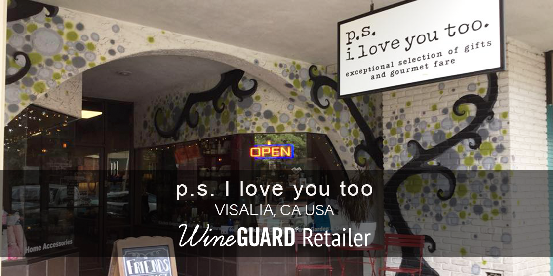 wineguard retailer PS i love you too visalia