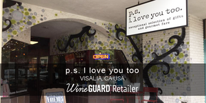 wineguard retailer PS i love you too visalia